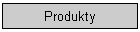 Produkty